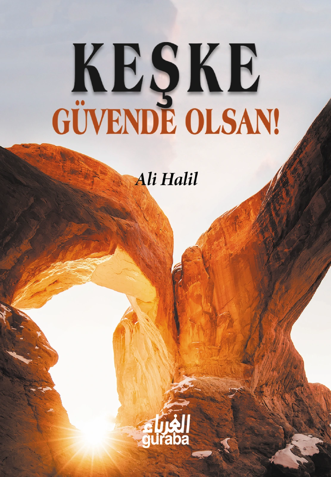 غلاف Keşke Güvende Olsan!