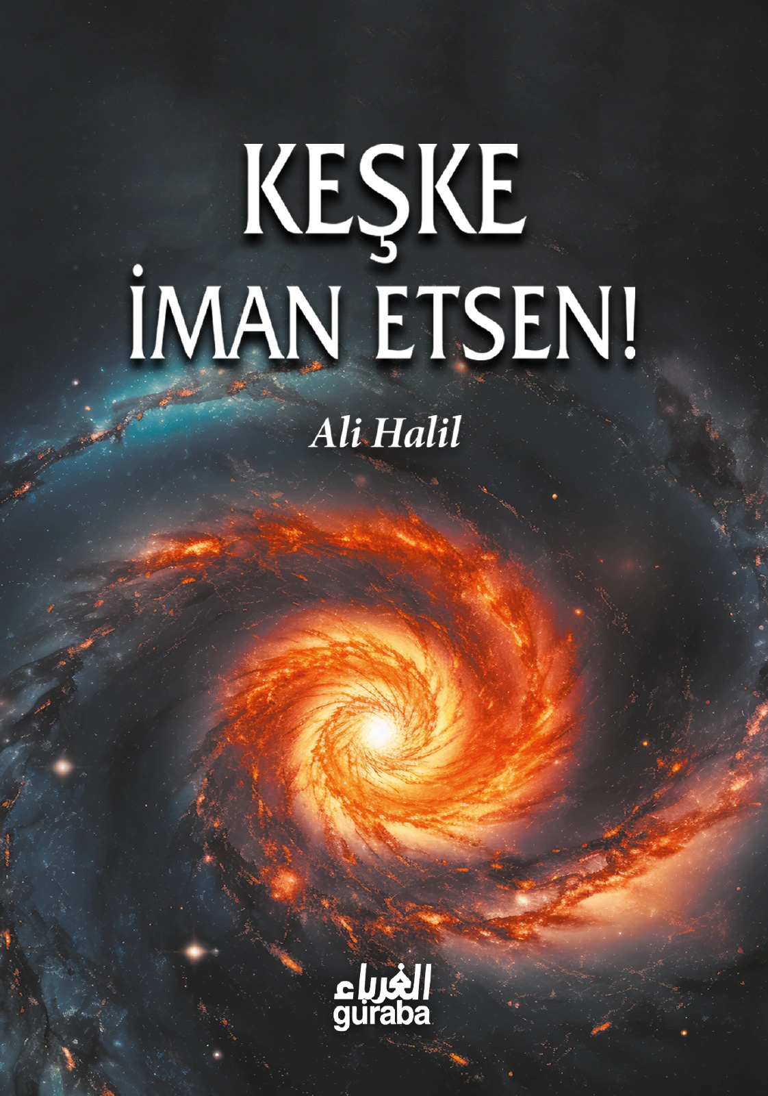 غلاف Keşke İman Etsen!